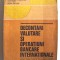 &quot;DECONTARI VALUTARE SI OPERATIUNI BANCARE INTERNATIONALE&quot;, Gh. Stoianovici, 1977
