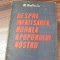 Despre Infatisarea Morala a Poporului Nostru - M. Kalinin -Editura P. C. R., 40p