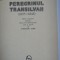 PEREGRINUL TRANSILVAN (1835-1848) CALATORI STRAINI, BUCURESTI, 1980