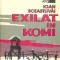 EXILAT IN KOMI - Ioan Sceastlivai