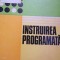 INSTRUIREA PROGRAMATA