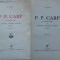 C. Gane, P. P. Carp si locul sau in istoria politica a tarii, 1937, volumul 1, 430 pagini