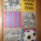 REPORTER PENTRU &quot;STEAUA&quot; - Marin Ciuperceanu - Editura Militara, 1978, 279 p.