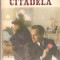 (C1024) CITADELA DE A. J. CRONIN, EDITURA SOC. COM. &quot;VI-CART&quot; - S.R.L., IN ROMANESTE DE NICOLAE MINEI