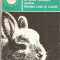 (C1037) IEPURELE ANGORA, ANIMAL PENTRU LINA SI CARNE DE LIVIU ST. REBREANU, EDITURA CERES, BUCURESTI, 1984