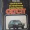 CONDUCEREA SI INTRETINEREA AUTOTURISMELOR OLTCIT