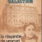 (C1161) LA RASPINTIE DE VEACURI DE GALA GALACTION, EDITURA SCRISUL ROMANESC, CRAIOVA, 1991