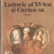 (C1265) LUDOVIC AL XV-LEA SI CURTEA SA, EDITURA CARTE ROMANEASCA, BUCURESTI, 1989