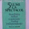 Mihnea Gheorghiu - 5 lumi ca spectacol (Teatru comentat), 1980