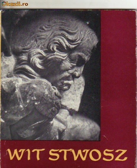 Heinz Stanescu - Wit Stwosz Heinz Stanescu - Wit Stwosz
