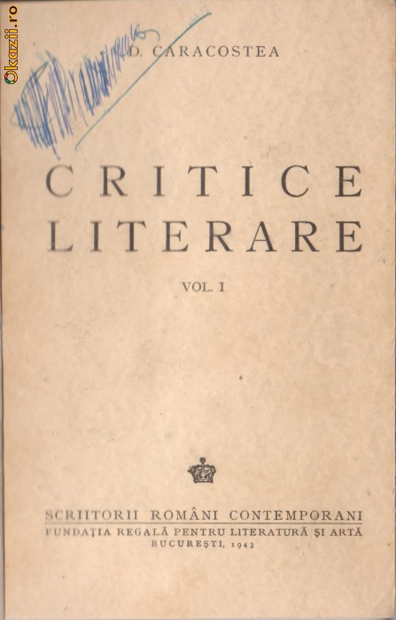 D.Caracostea / CRITICE LITERARE (2 vol.,ed.I,1943)