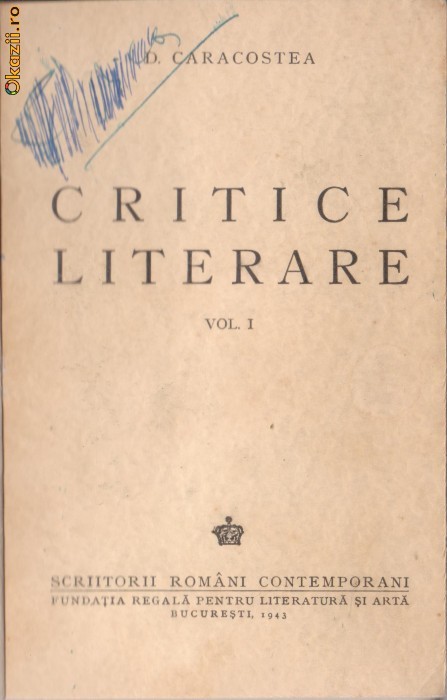 D.Caracostea / CRITICE LITERARE (2 vol.,ed.I,1943) D.Caracostea / CRITICE LITERARE (2 vol.,ed.I,1943)
