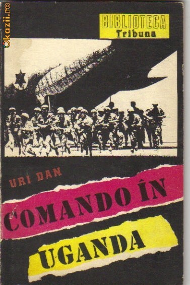 Uri Dan - Comando in Uganda Uri Dan - Comando in Uganda