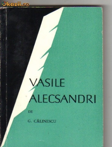 G Calinescu - Vasile Alecsandri G Calinescu - Vasile Alecsandri