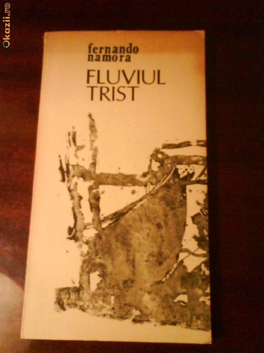 2 Fernando Namora Fluviul trist 2 Fernando Namora Fluviul trist