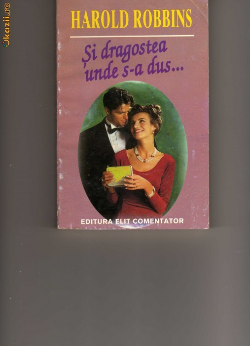 H. Robbins - Si dragostea unde s-a dus