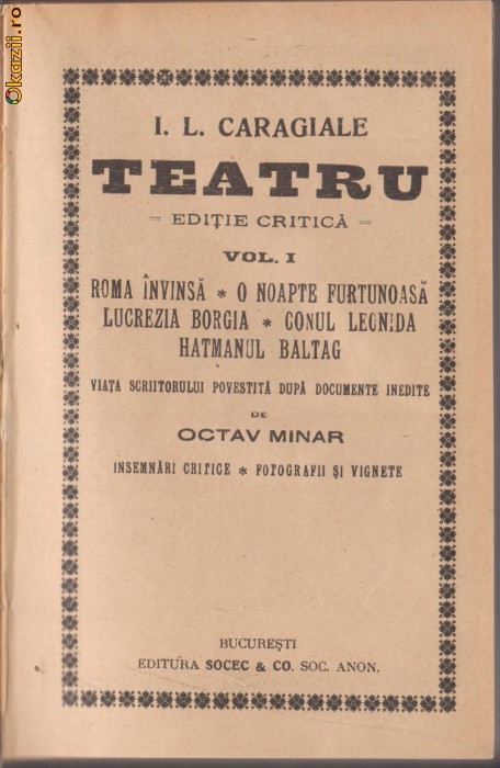 I.L.Caragiale / TEATRU - 2 vol. (editie critica O.Minar,1924) foto mare I.L.Caragiale / TEATRU - 2 vol. (editie critica O.Minar,1924) foto mare