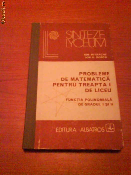 421 i.Mitrache,I.Borca Prob.de matematica pentru treapta I liceu 421 i.Mitrache,I.Borca Prob.de matematica pentru treapta I liceu