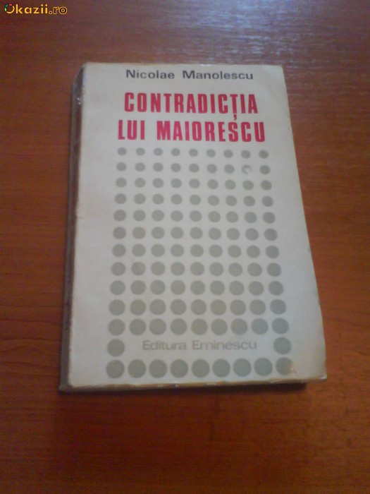 494 Nicolae Manolescu Contradictia lui Maiorescu