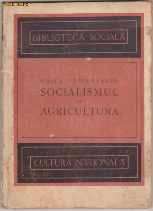 E.Vandervelde / Socialismul si agricultura (1922)