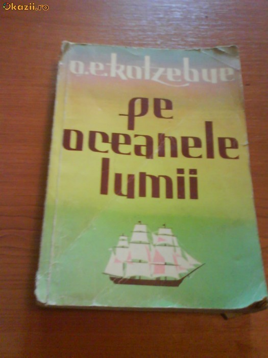 636 O.E.Kotzebue,Pe oceanaele lumii 636 O.E.Kotzebue,Pe oceanaele lumii