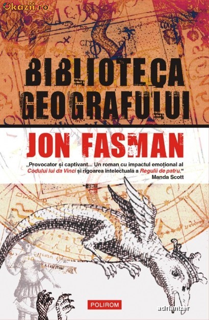 Biblioteca geografului - Jon Fasman Biblioteca geografului - Jon Fasman