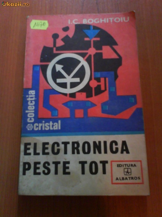 1470 I.C.Boghitoiu-Electronica peste tot 1470 I.C.Boghitoiu-Electronica peste tot
