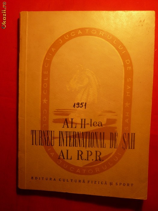 Al II-lea Turneu International de SAH al RPR - 1952 Al II-lea Turneu International de SAH al RPR - 1952