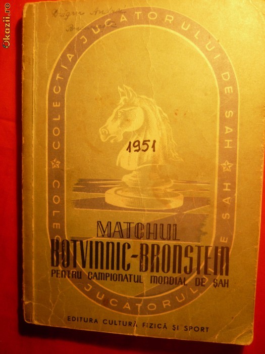 SAH - MECIUL BOTVINNIK- BRONSTEIN - ed. 1952 SAH - MECIUL BOTVINNIK- BRONSTEIN - ed. 1952