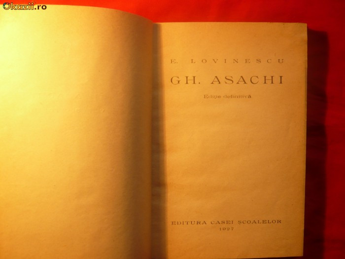 E.LOVINESCU - GH. ASACHI - Ed. definitiva - 1927
