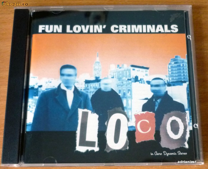 Fun Lovin&#039; Criminals - Loco