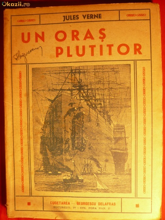 JULES VERNE -Un Oras Plutitor -ed. Cugetarea 1940 JULES VERNE -Un Oras Plutitor -ed. Cugetarea 1940
