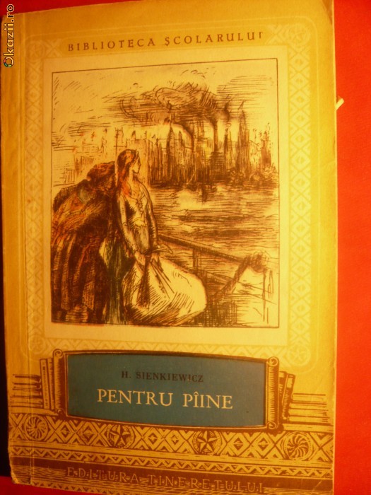 H. SIENKIEWICZ - PENTRU PAINE - ED. 1953 H. SIENKIEWICZ - PENTRU PAINE - ED. 1953