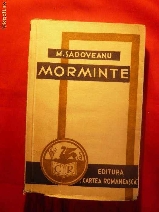 M.Sadoveanu - Morminte - Prima Editie 1939