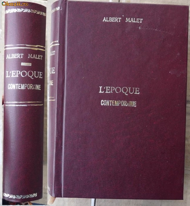 Albert Malet , L&#039;epoque contemporaine , studiu istoric , Hachette , 1921