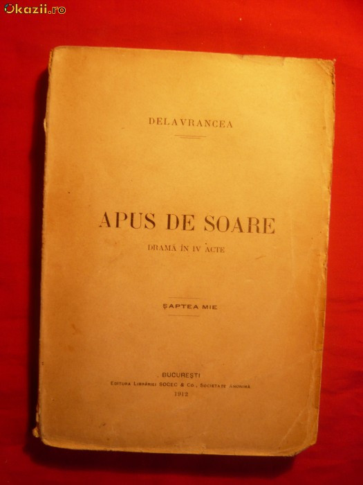 B.ST. DELAVRANCEA - APUS DE SOARE - ed. 1912 B.ST. DELAVRANCEA - APUS DE SOARE - ed. 1912