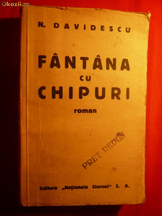 N.DAVIDESCU - FANTANA CU CHIPURI -Prima Ed.cca 1936