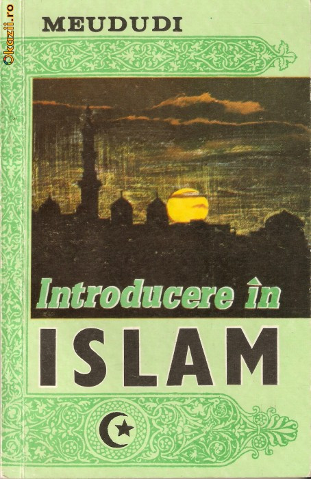 Meududi-Introducere in Islam Meududi-Introducere in Islam