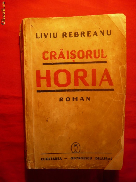 CRAISORUL HORIA - LIVIU REBREANU - ed. 1940