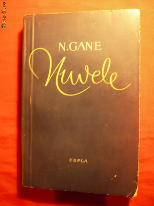 N.GANE - NUVELE - Prima Editie a cartii - 1959