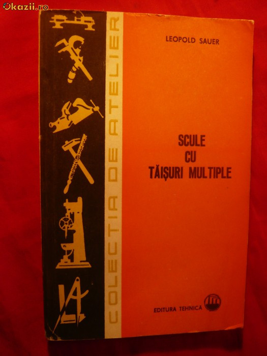 SCULE cu taisuri multiple - de Leopold Sauer