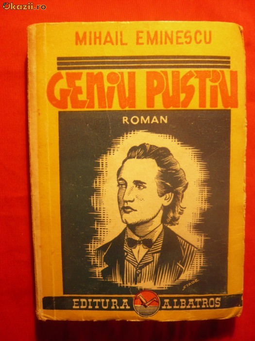MIHAI EMINESCU - GENIU PUSTIU - cca. 1943