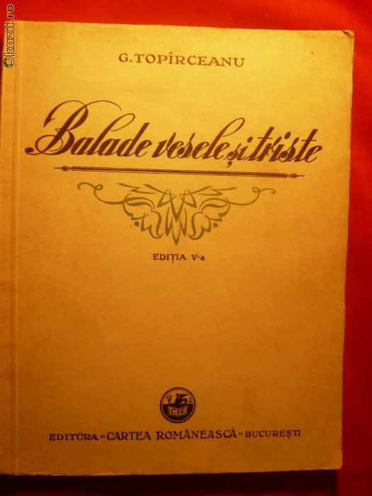 G. TOPARCEANU - BALADE VESELE SI TRISTE - ed.1939