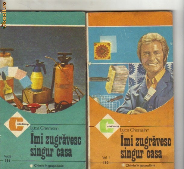Luca Gherasim - Imi zugravesc singur casa ( 2 volume) Luca Gherasim - Imi zugravesc singur casa ( 2 volume)