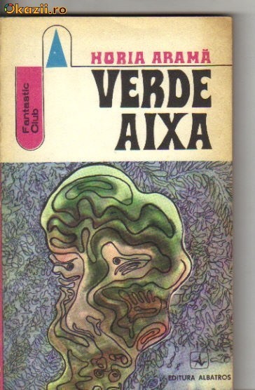 Horia Arama - Verde Aixa ( sf )