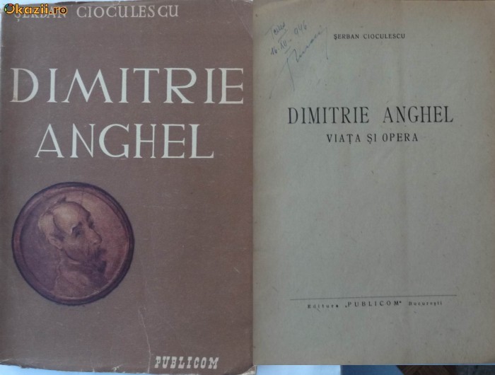Serban Cioculescu, Dimitrie Anghel, 1945, editia 1