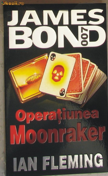 Volum - Carti - RAO ( 759 ) - Operatiunea MOONRAKER - Ian FLEMING