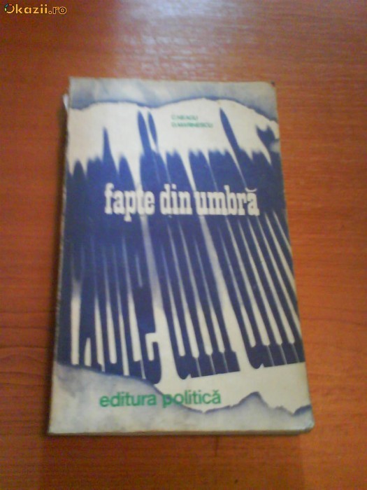 872 C.Neagu Fapte din umbra 872 C.Neagu Fapte din umbra