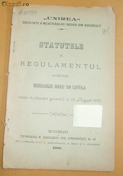 Statut Soc. Dogari ,,UNIREA" Bucuresti 1900 Statut Soc. Dogari ,,UNIREA" Bucuresti 1900