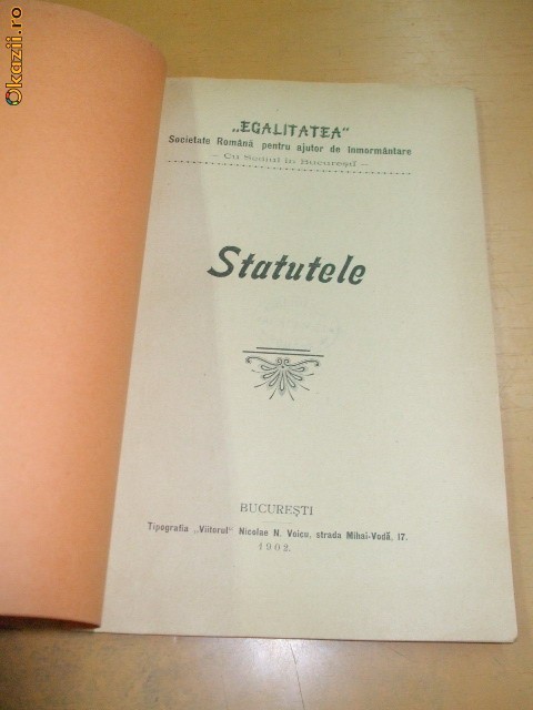 Statut Soc.ajutor inmormantare,,EGALITATEA" Buc. 1902 Statut Soc.ajutor inmormantare,,EGALITATEA" Buc. 1902